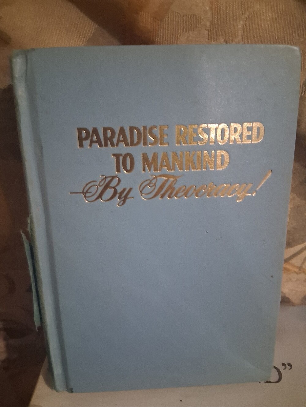Watch Tower Paradise Restored to Mankind By Theocracy! HC 1972 1st Ed Illus
